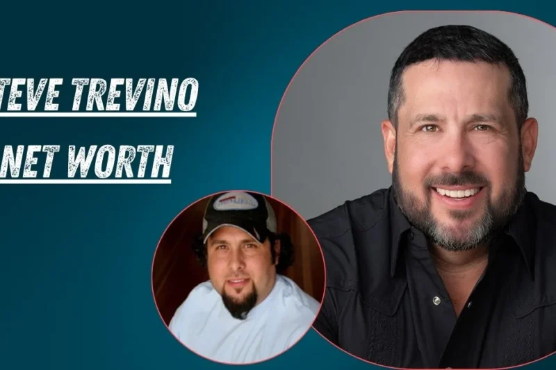 Exploring Steve Trevino Net Worth: A Comprehensive Overview